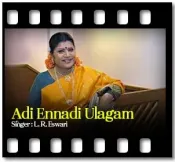 Adi Ennadi Ulagam - MP3