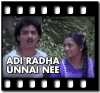 Adi Radha Unnai Nee - MP3