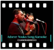 Adorer Nouka (Without Chorus) - MP3 + VIDEO