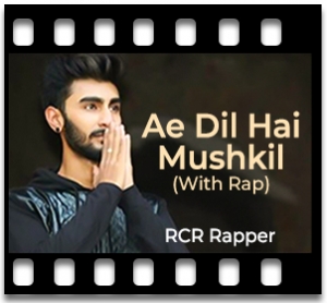Ae Dil Hai Mushkil (With Rap) Karaoke MP3