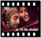 Ae Dil Hai Mushkil (Club Mix) - MP3 + VIDEO