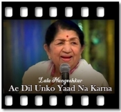 Ae Dil Unko Yaad Na Karna (Aye Mohobbat Unse Milne) - MP3 + VIDEO