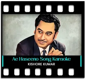 Ae Haseeno Nazneeno Karaoke MP3