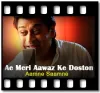 Ae Meri Aawaz Ke Doston - MP3