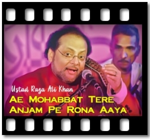 Aye Mohabbat Tere Anjam Pe Rona Aaya (With Guide Music) Karaoke MP3
