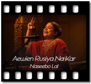 Aewien Rusiya Na Kar (Punjabi) Karaoke With Lyrics