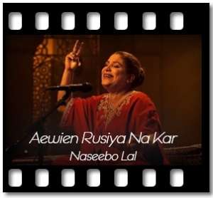 Aewien Rusiya Na Kar (Punjabi) Karaoke With Lyrics