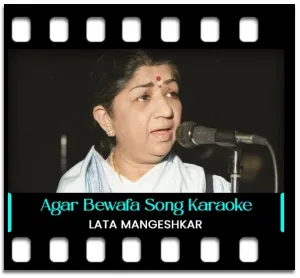 Agar Bewafa Tujhko Pehchaan Jate Karaoke With Lyrics