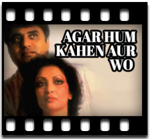 Agar Hum Kahen Aur Wo Karaoke With Lyrics
