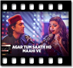 Agar Tum Saath Ho | Maahi Ve Karaoke MP3