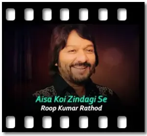 Aisa Koi Zindagi Se Karaoke With Lyrics