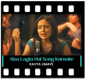 Aisa Lagta Hai (Ghazal) Karaoke With Lyrics