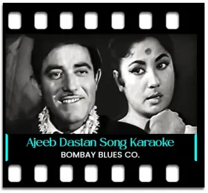 Ajeeb Dastan Hai Yeh Karaoke With Lyrics