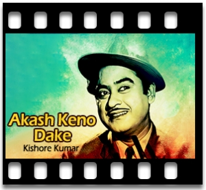 Akash Keno Dake Karaoke With Lyrics