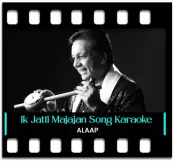 Ik Jatti Majajan Patti - MP3
