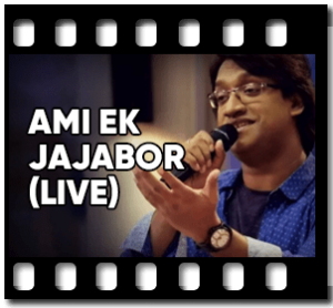 Ami Ek Jajabor (Live) Karaoke With Lyrics