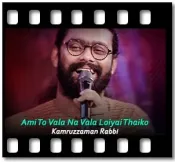 Ami To Vala Na Vala Loiyai Thaiko (High Quality) - MP3 + VIDEO