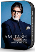 Amitabh Bachchan Dance Medley - MP3 + VIDEO