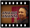 Anaadi Ananta - MP3
