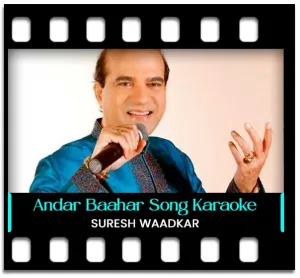 Andar Baahar Baahar Andar Karaoke With Lyrics