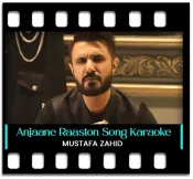 Anjaane Raaston Mein - MP3 + VIDEO