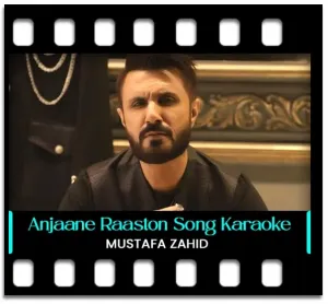 Anjaane Raaston Mein Karaoke MP3