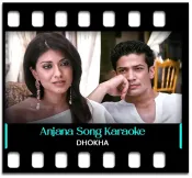 Anjana - MP3 + VIDEO