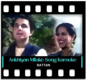 Ankhiyan Milake Jiya Bharmake - MP3 + VIDEO