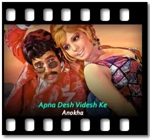 Apna Desh Videsh Ke (Without Chorus) Karaoke With Lyrics
