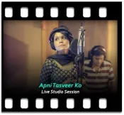 Apni Tasveer Ko - MP3