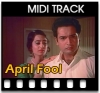 April Fool Banaya - MIDI
