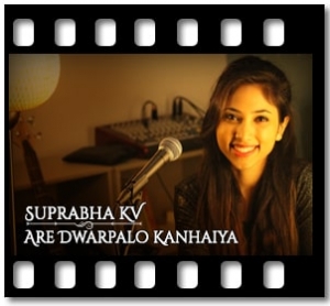 Are Dwarpalo Kanhaiya (LoFi Mix) Karaoke MP3