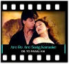 Are Re Are (Unplugged) - MP3 + VIDEO