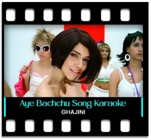 Aye Bachchu Karaoke MP3
