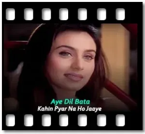 Aye Dil Bata Karaoke MP3