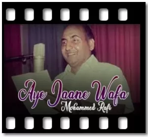 Aye Jaane Wafa Karaoke MP3
