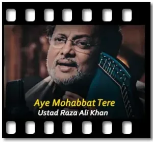 Aye Mohabbat Tere Karaoke With Lyrics