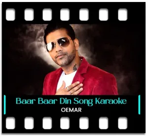 Baar Baar Din (Remix) Karaoke MP3