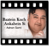 Baatein Kuch Ankahein Si - MP3 + VIDEO