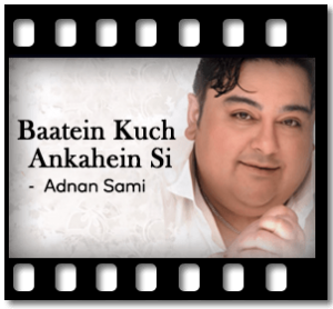 Baatein Kuch Ankahi Si Karaoke With Lyrics