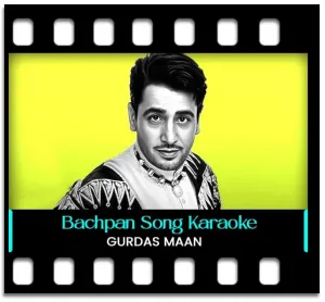 Bachpan Chala Gaya Karaoke MP3