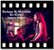 Bachpan Ki Mohabbat Ko (Cover) - MP3 + VIDEO