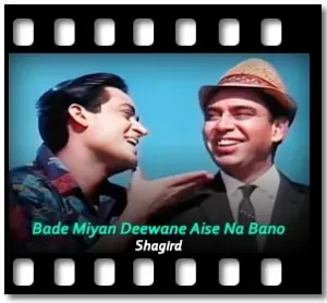 Bade Miyan Deewane Aise Na Bano Karaoke With Lyrics