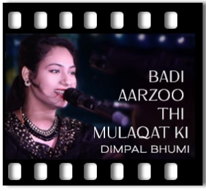 Badi Aarzoo Thi Mulaqat Ki Karaoke MP3