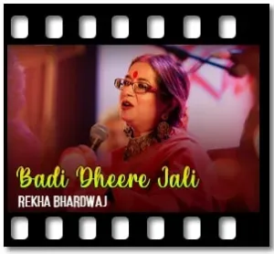 Badi Dheere Jali Karaoke With Lyrics