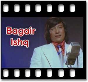 Bagair Ishq Karaoke With Lyrics