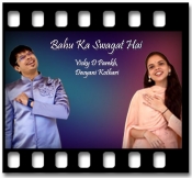 Bahu Ka Swagat Hai - MP3 + VIDEO