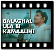 Balaghal Ula Bi Kamaalihi - MP3 + VIDEO