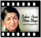 Balma Anari Mann Bhaye - MP3 + VIDEO