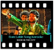 Bam Lahiri (High Quality) (Without Chorus) - MP3 + VIDEO